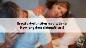 Erectile dysfunction medications